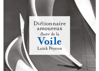 Loïck Peyron en dédicace à Pornichet et au Pouliguen pour son « Dictionnaire amoureux illustré de la voile »
