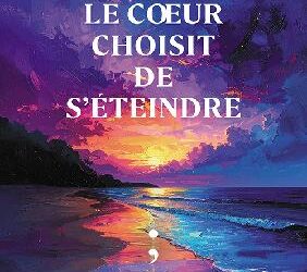 Quand le cœur choisit de s’éteindre : le premier roman de Manon Le Thuaut